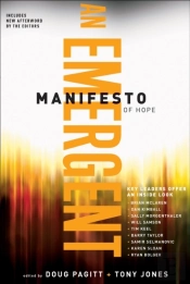 Emergent Manifesto Of Hope (Emersion: Emergent Village Resources For Communities Of Faith)