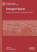 Emergent Spaces