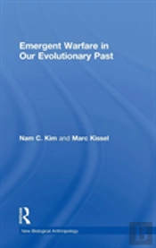 Emergent Warfare In Our Evolutionary Past
