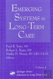 Emergin Systems In Long-Term Care