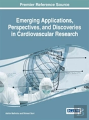 Emerging Applications, Perspectives, And Discoveries In Cardiovascular Research