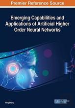 Emerging Capabilities And Applications Of Artificial Higher Order Neural Networks