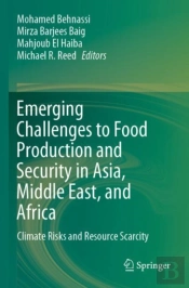 Emerging Challenges To Food Production And Security In Asia, Middle East, And Africa
