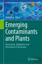 Emerging Contaminants And Plants