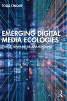 Emerging Digital Media Ecologies