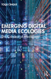 Emerging Digital Media Ecologies