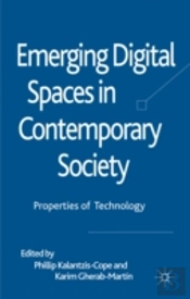 Emerging Digital Spaces In Contemporary Society