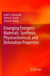 Emerging Energetic Materials: Synthesis, Physicochemical, And Detonation Properties