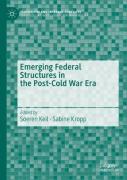 Emerging Federal Structures In The Post-Cold War Era