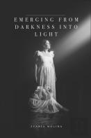 Emerging From Darkness Into Light