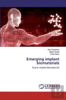 Emerging Implant Biomaterials