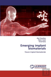 Emerging Implant Biomaterials