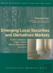 Emerging Local Securities And Derivatives Markets