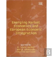 Emerging Market Economies And European Economic Integration