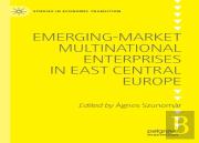Emerging-Market Multinational Enterprises In East Central Europe