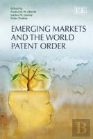 Emerging Markets And The World Patent Order