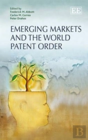 Emerging Markets And The World Patent Order