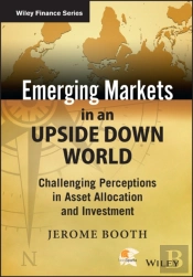 Emerging Markets In An Upside Down World