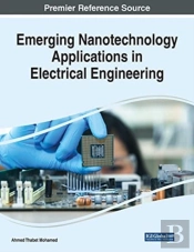 Emerging Nanotechnology Applications In Electrical Engineering