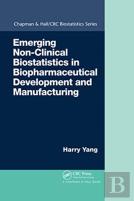 Emerging Non-Clinical Biostatistics In Biopharmaceutical Development And Manufacturing