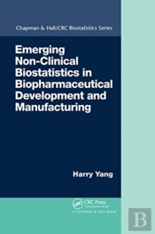 Emerging Non-Clinical Biostatistics In Biopharmaceutical Development And Manufacturing