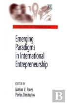 Emerging Paradigms In International Entrepreneurship