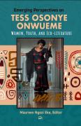 Emerging Perspectives On Tess Osonye Onwueme