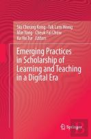 Emerging Practices In Scholarship Of Learning And Teaching In A Digital Era