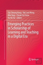 Emerging Practices In Scholarship Of Learning And Teaching In A Digital Era