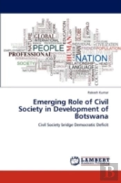 Emerging Role Of Civil Society In Development Of Botswana