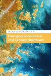 Emerging Socialities In 21st Century Healthcare
