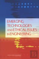 Emerging Technologies And Ethical Issues In Engineering