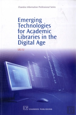 Bertrand.pt - Emerging Technologies For Academic Libraries In The Digital Age