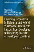 Emerging Technologies In Biological And Hybrid Wastewater Treatment: Lessons From Developed To Enhancing Practices In Developing Countries