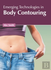 Emerging Technologies In Body Contouring