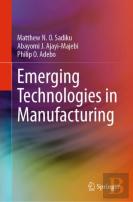 Emerging Technologies In Manufacturing