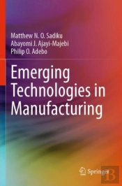 Emerging Technologies In Manufacturing