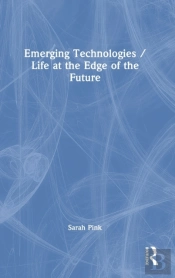 Emerging Technologies / Life At The Edge Of The Future