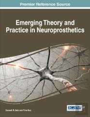 Emerging Theory And Practice In Neuroprosthetics