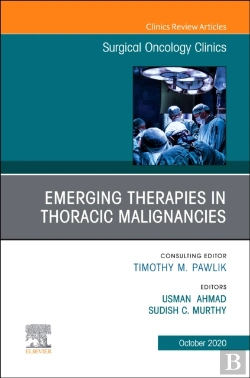 Bertrand.pt - Emerging Therapies In Thoracic Malignancies, An Issue Of Surgical Oncology Clinics Of North America
