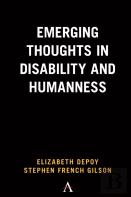 Emerging Thoughts In Disability And Humanness