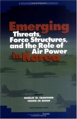 Bertrand.pt - Emerging Threats, Force Structures, And The Role Of Air Power In Korea