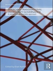 Emerging Transnational (In)Security Governance