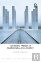 Emerging Trends In Continental Philosophy