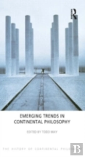 Emerging Trends In Continental Philosophy