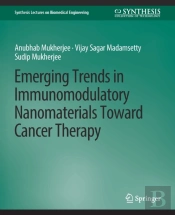 Emerging Trends In Immunomodulatory Nanomaterials Toward Cancer Therapy
