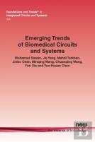 Emerging Trends Of Biomedical Circuits And Systems