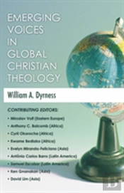 Emerging Voices In Global Christian Theology
