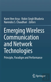 Emerging Wireless Communication And Network Technologies