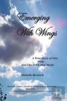 Emerging With Wings